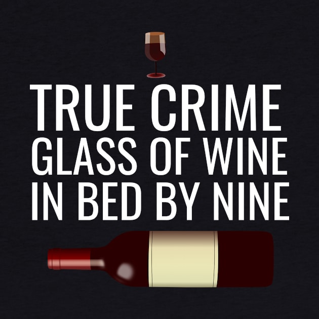 True crime glass of wine in bed by mine by cypryanus